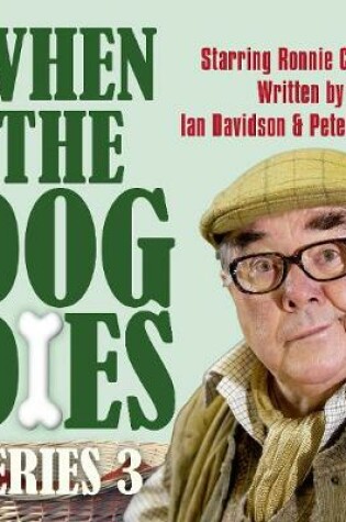 Cover of When The Dog Dies  Series 3, Complete