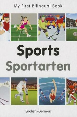 Cover of My First Bilingual Book -  Sports (English-German)