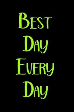 Cover of Best Day Every Day