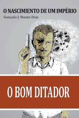 Book cover for O Bom Ditador I