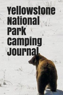 Book cover for Yellowstone National Park Camping Journal