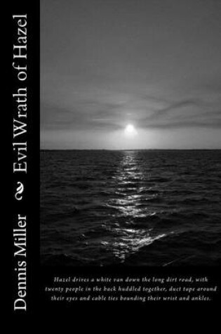 Cover of Evil Wrath of Hazel