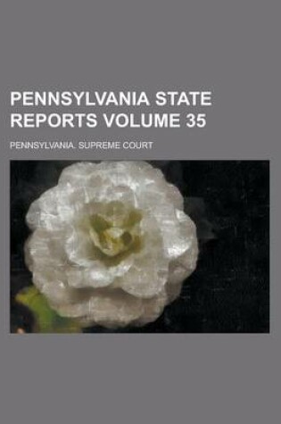 Cover of Pennsylvania State Reports Volume 35