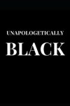 Book cover for Unapologetically Black