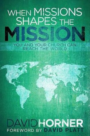 Cover of When Missions Shapes the Mission