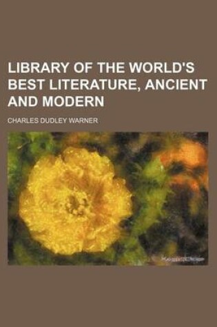 Cover of Library of the World's Best Literature, Ancient and Modern (Volume 28)