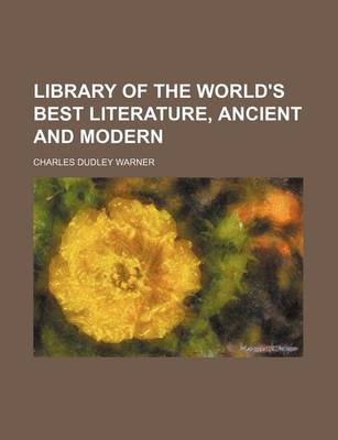 Book cover for Library of the World's Best Literature, Ancient and Modern (Volume 28)