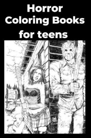 Cover of Horror Coloring Books for teens