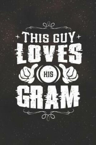 Cover of This Guy Loves His Gram