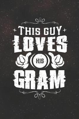 Book cover for This Guy Loves His Gram