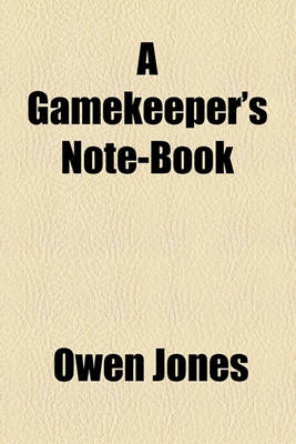 Book cover for A Gamekeeper's Note-Book