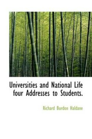 Cover of Universities and National Life Four Addresses to Students.