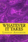 Book cover for Whatever It Takes