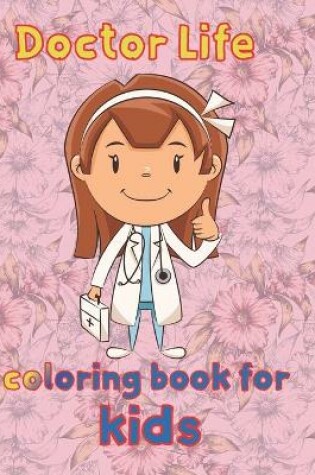 Cover of doctor life coloring book for kids