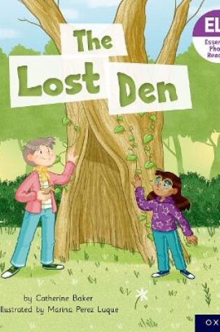 Cover of Essential Letters and Sounds: Essential Phonic Readers: Oxford Reading Level 5: The Lost Den