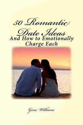 Book cover for 50 Romantic Date Ideas