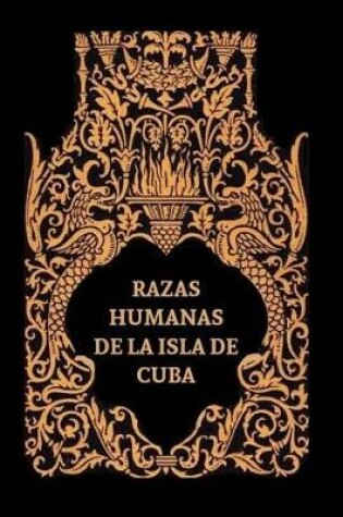 Cover of Razas Humanas de la Isla de Cuba