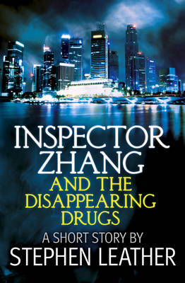 Book cover for Inspector Zhang and the Disappearing Drugs (a Short Story)
