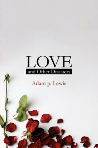 Cover of Love and Other Disasters