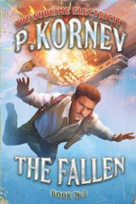 Book cover for The Fallen (The Sublime Electricity Book #3)