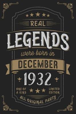 Book cover for Real Legends were born in December 1932