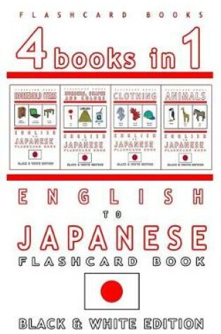 Cover of 4 books in 1 - English to Japanese Kids Flash Card Book