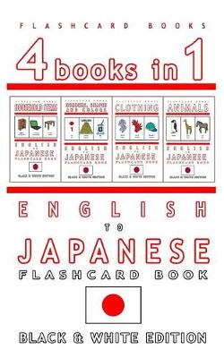 Book cover for 4 books in 1 - English to Japanese Kids Flash Card Book