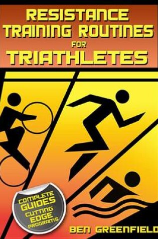 Cover of Resistance Training Routines for Triathletes