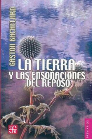 Cover of La Tierra y Las Enseonaciones del Reposo