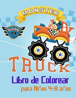 Book cover for Monster Truck Libro de Colorear para Niños 4-8 años