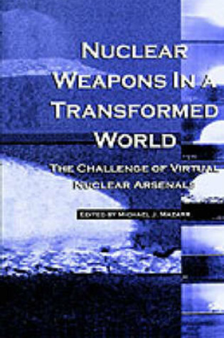 Cover of Nuclear Weapons in a Transformed World