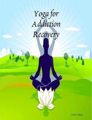 Book cover for Yoga for Addiction Recovery