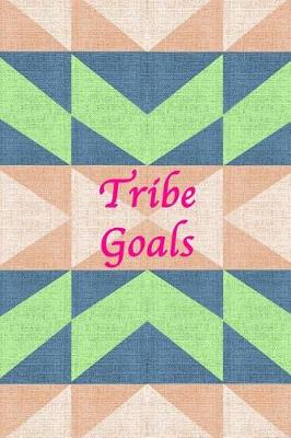 Book cover for Tribe Goals