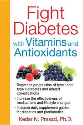 Book cover for Fight Diabetes with Vitamins and Antioxidants