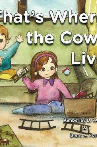 Cover of That's Where the Cows Live