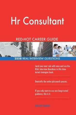 Cover of HR Consultant Red-Hot Career Guide; 2558 Real Interview Questions