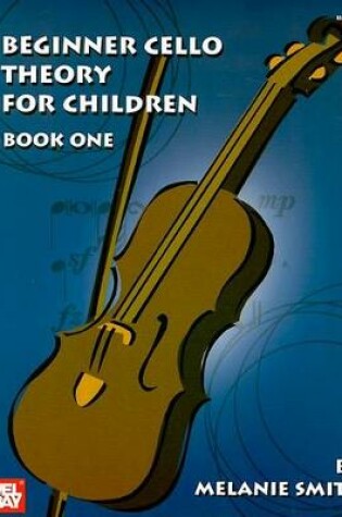 Cover of Beginner Cello Theory For Children Book 1