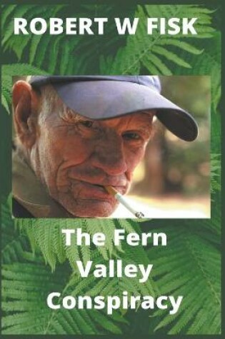 Cover of The Fern Valley Conspiracy