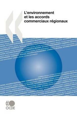 Cover of L'environnement et les accords commerciaux régionaux