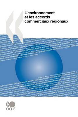 Book cover for L'environnement et les accords commerciaux régionaux