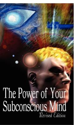 Book cover for The Power of Your Subconscious Mind, Revised Edition