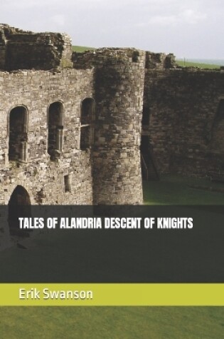 Cover of Tales of Alandria Descent of Knights