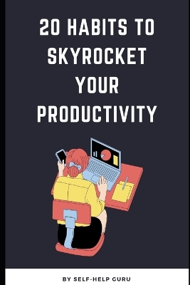 Book cover for 20 Habits to Skyrocket Your Productivity