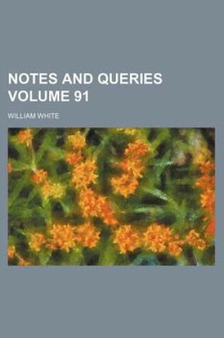 Cover of Notes and Queries Volume 91