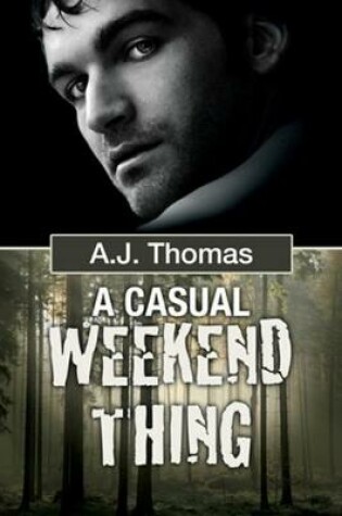 Cover of A Casual Weekend Thing