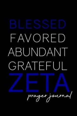 Cover of Blessed, Favored, Abundant, Grateful Zeta Prayer Journal