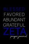 Book cover for Blessed, Favored, Abundant, Grateful Zeta Prayer Journal