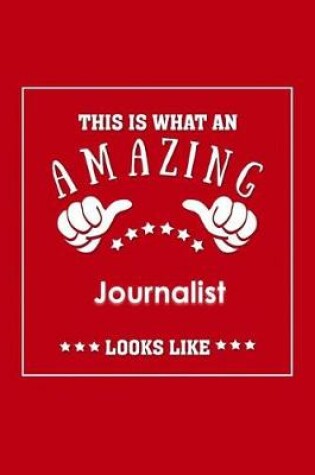 Cover of This is What an Amazing Journalist Look Like