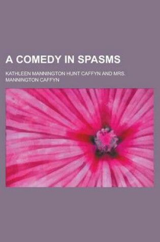 Cover of A Comedy in Spasms