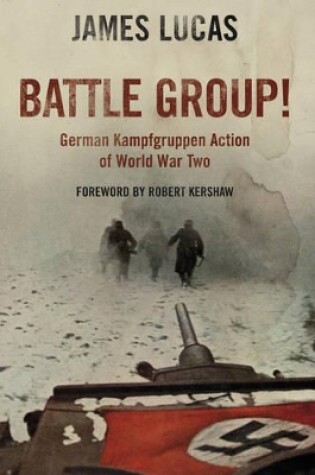 Cover of Battle Group!: German Kamfgruppen Action in World War Two